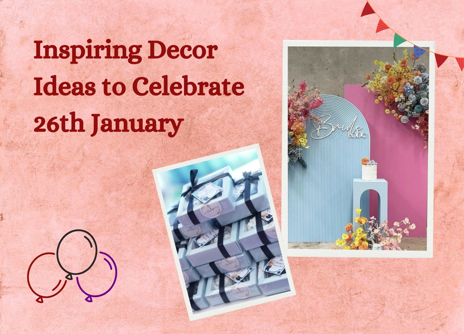 Inspiring Decor Ideas to Celebrate 26th January