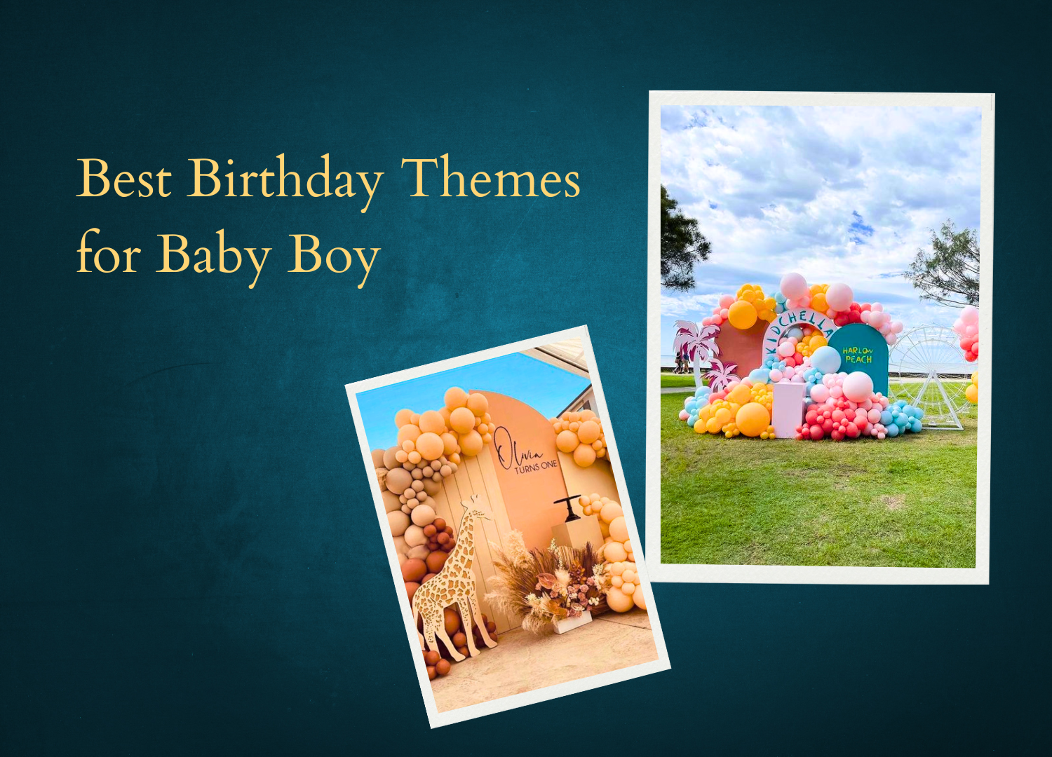 Best Birthday Themes for Your Baby Boy's Celebration