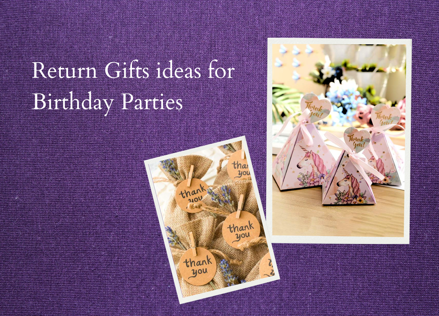 Return Gift Ideas for Birthday Parties