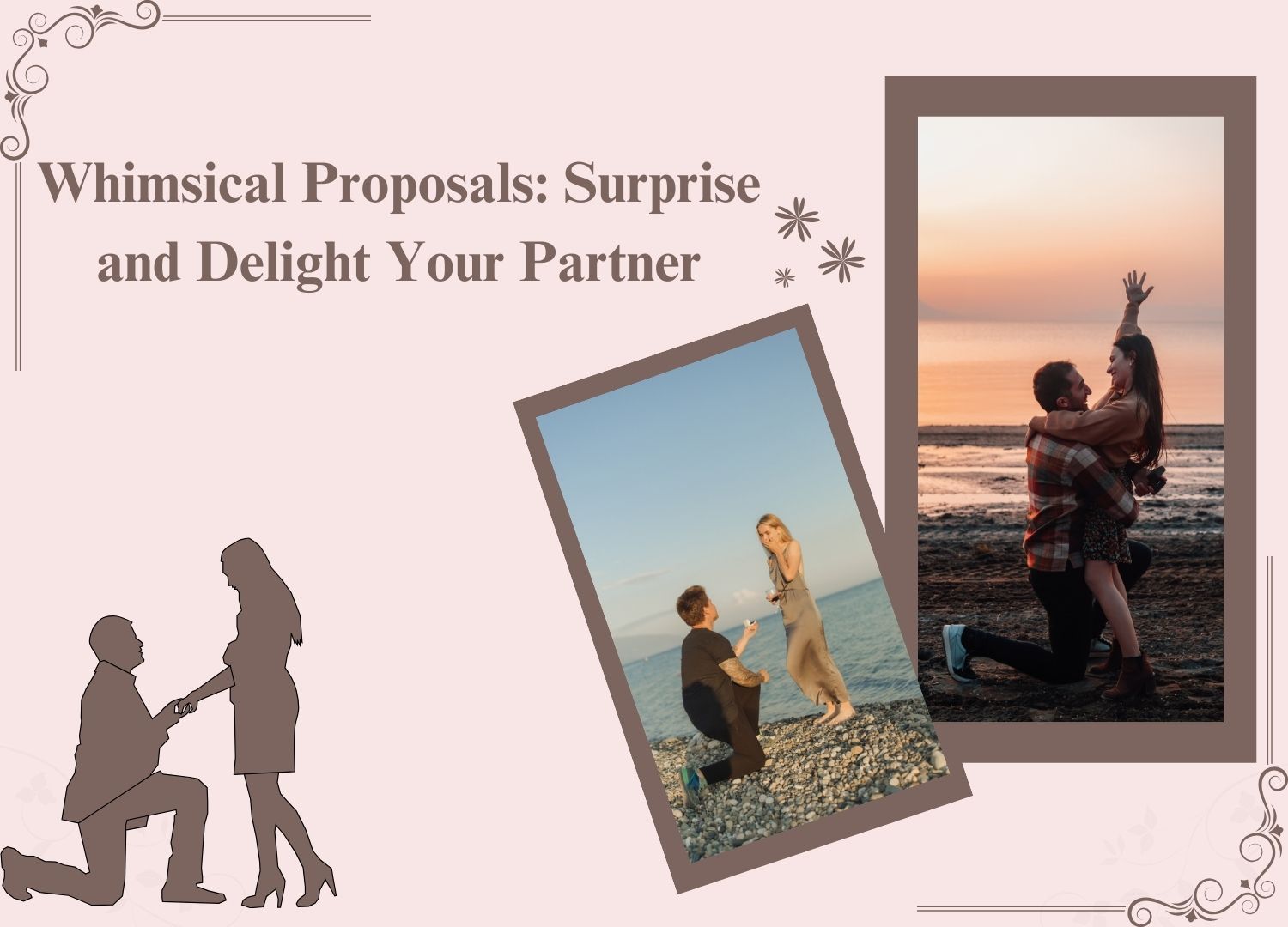 Whimsical Proposals: Surprise and Delight Your Partner