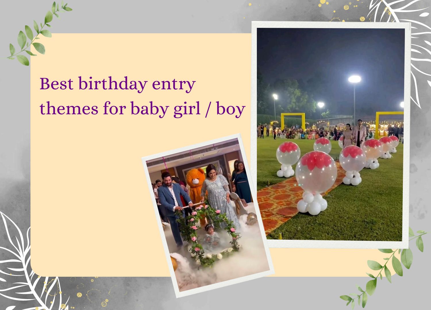 Best birthday entry themes for baby girl and boy